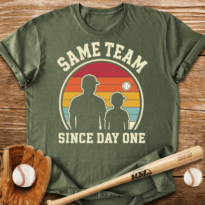 Same Team Since Day One T-Shirt - HomeRun PrintsT-Shirt
