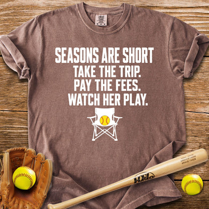 Seasons Are Short Watch Her T-Shirt - HomeRun PrintsComfort Colors