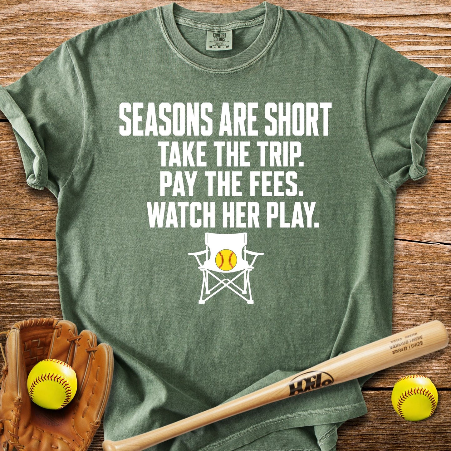 Seasons Are Short Watch Her T-Shirt - HomeRun PrintsComfort Colors