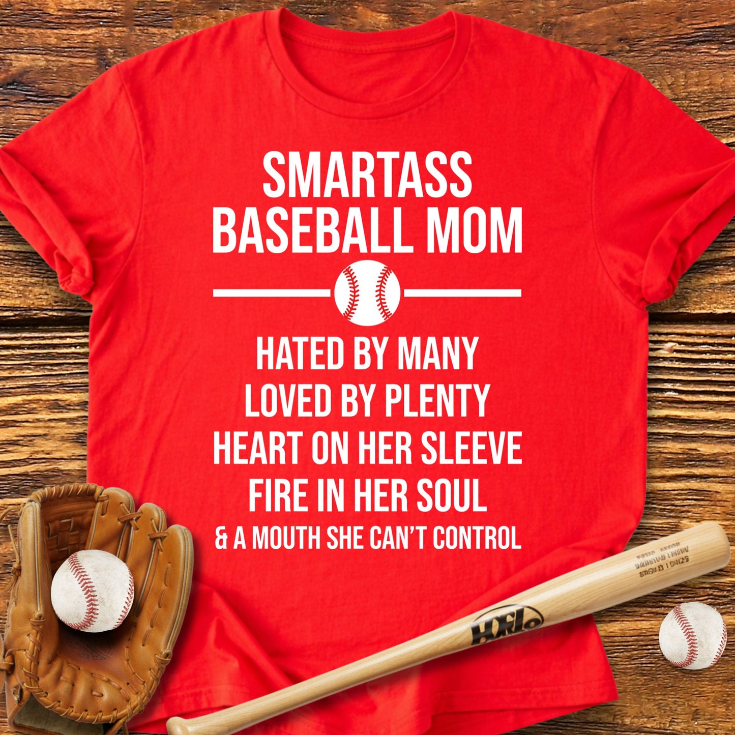 Smartass Baseball Mom T-Shirt - HomeRun PrintsT-Shirt