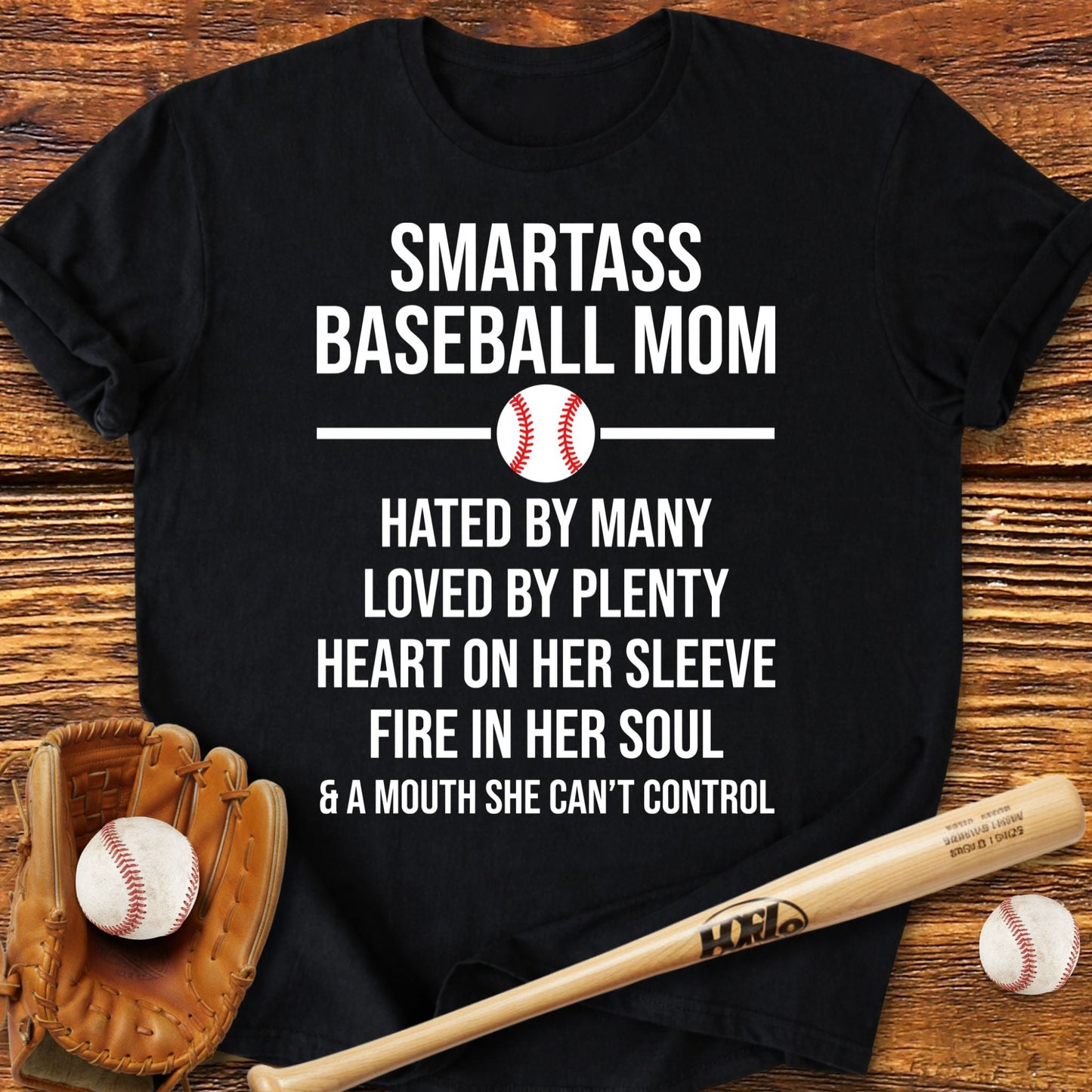 Smartass Baseball Mom T-Shirt - HomeRun PrintsT-Shirt