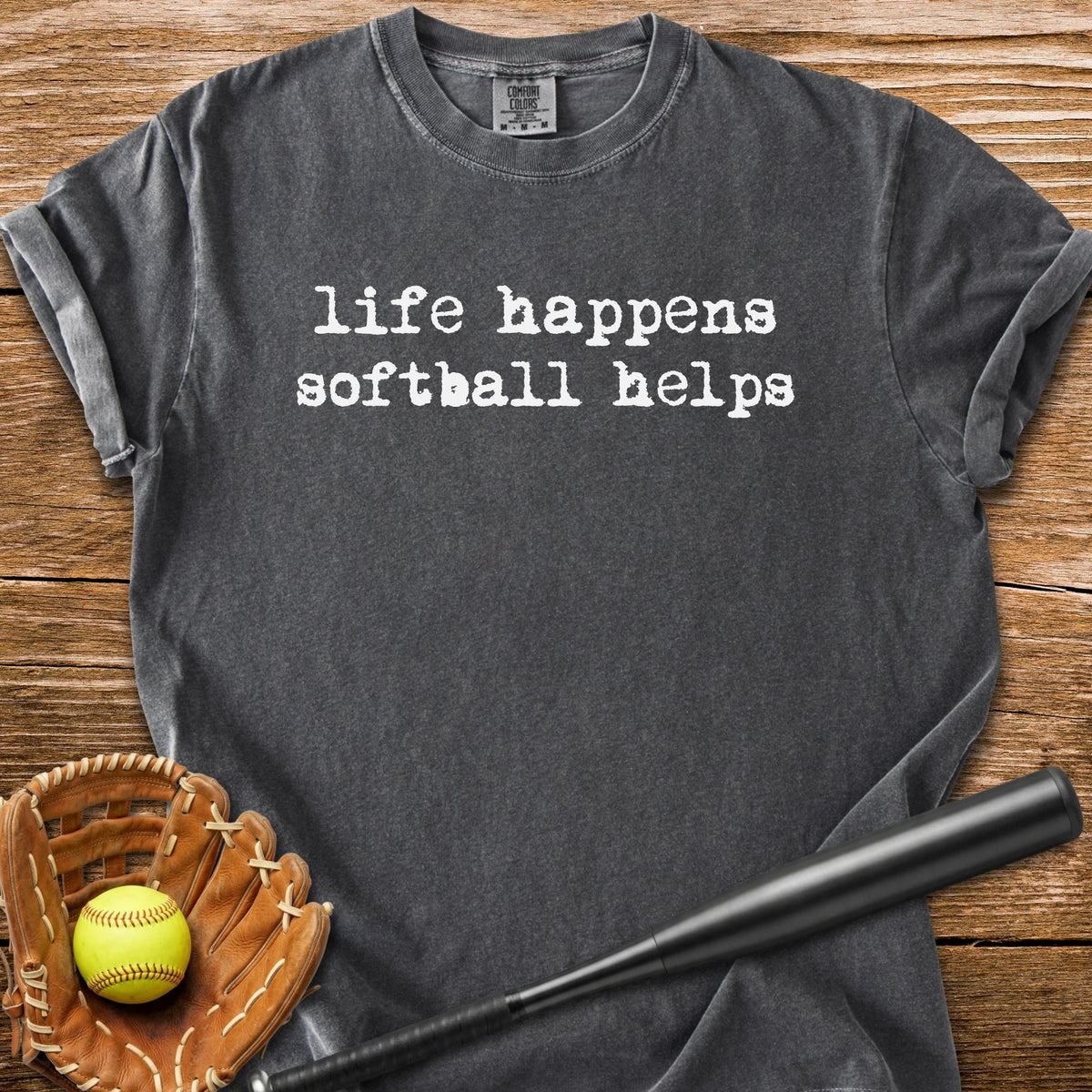 Softball Fixes Everything - HomeRun PrintsComfort Colors