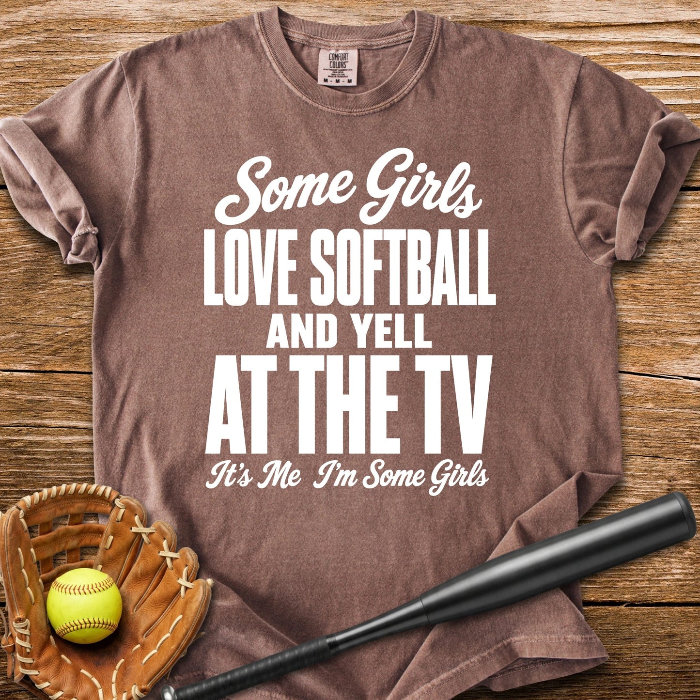 Softball Girl Yells At TV - HomeRun PrintsComfort Colors