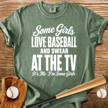 Some Girls Love Baseball - HomeRun PrintsComfort Colors