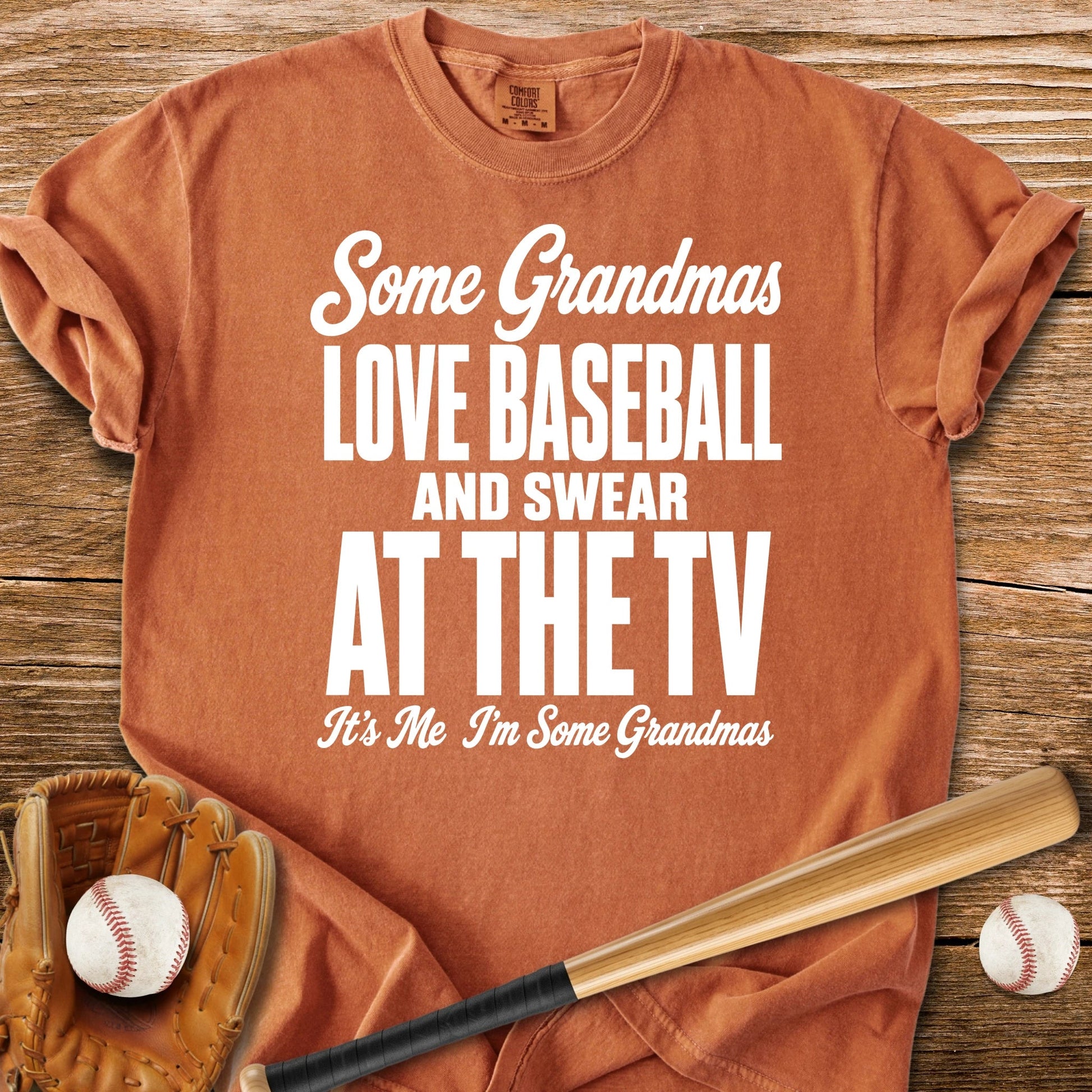 Some Grandmas Love Baseball - HomeRun PrintsComfort Colors