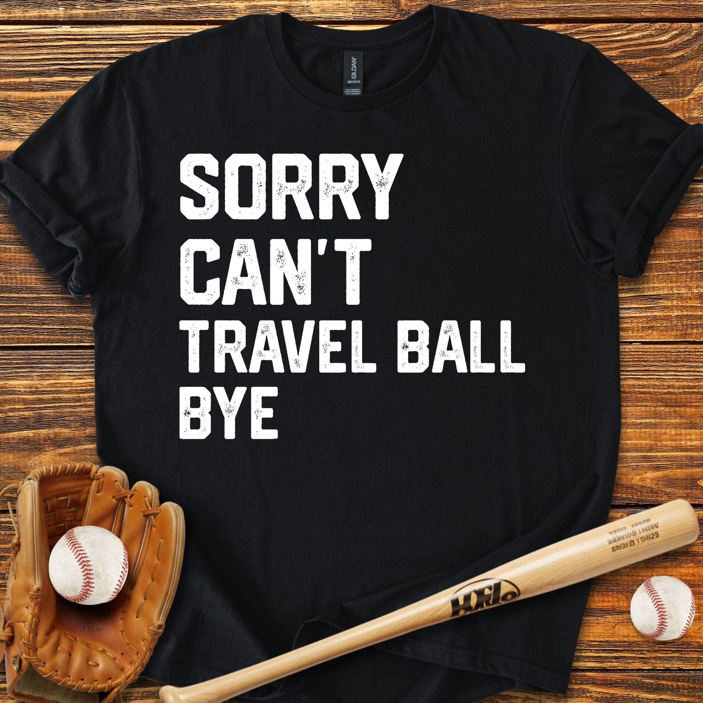 Sorry Can't Travel Ball T-Shirt - HomeRun PrintsT-Shirt