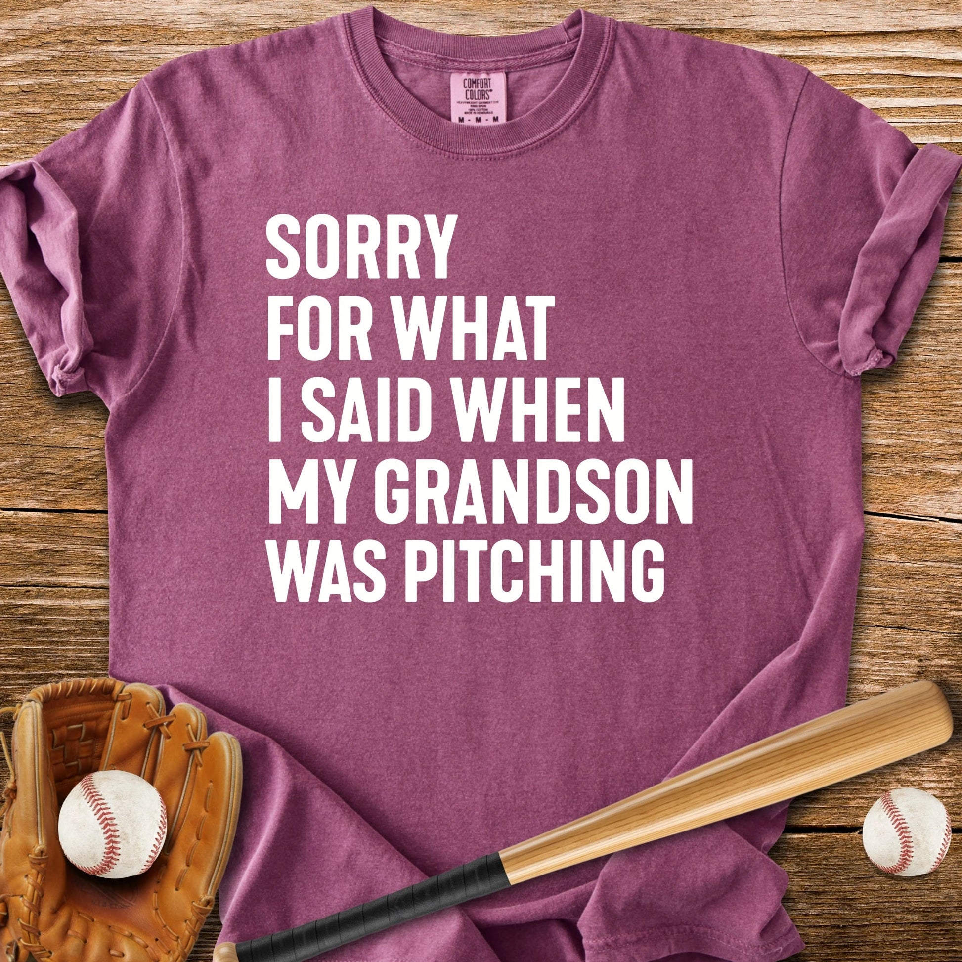 Sorry Grandson Pitching - HomeRun PrintsComfort Colors