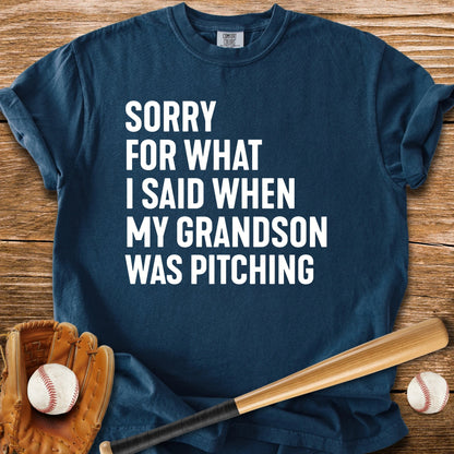 Sorry Grandson Pitching - HomeRun PrintsComfort Colors
