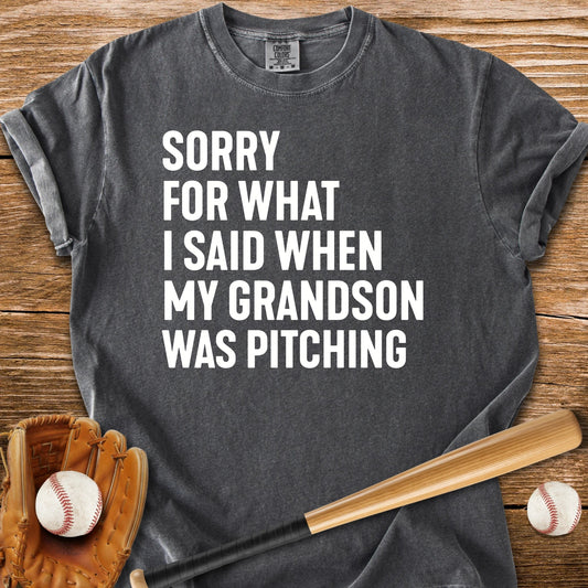 Sorry Grandson Pitching - HomeRun PrintsComfort Colors