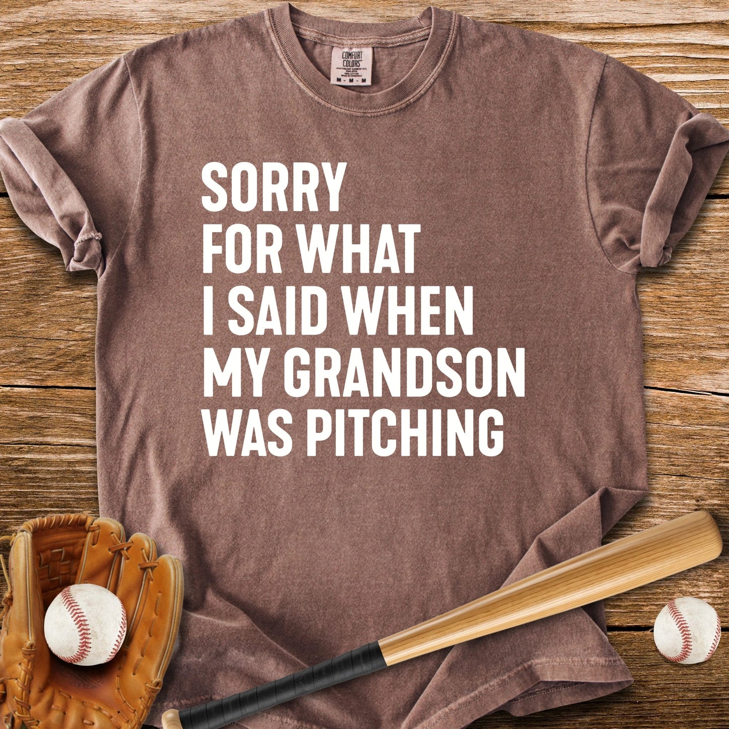 Sorry Grandson Pitching - HomeRun PrintsComfort Colors