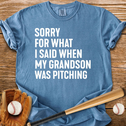 Sorry Grandson Pitching - HomeRun PrintsComfort Colors