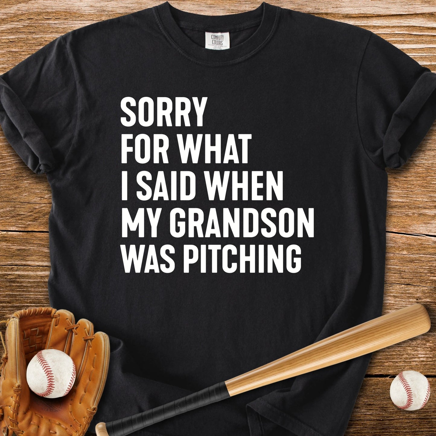 Sorry Grandson Pitching - HomeRun PrintsComfort Colors