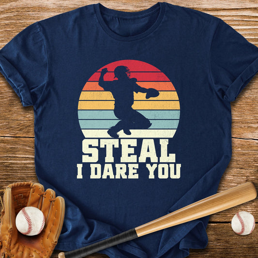 Steal I Dare You Catcher - HomeRun PrintsT-Shirt