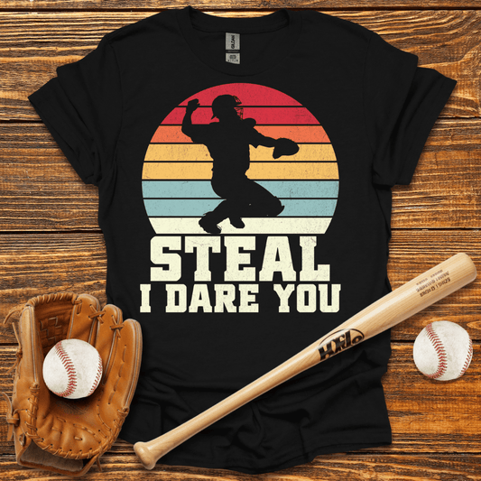 Steal I Dare You Catcher T-Shirt - HomeRun PrintsT-Shirt