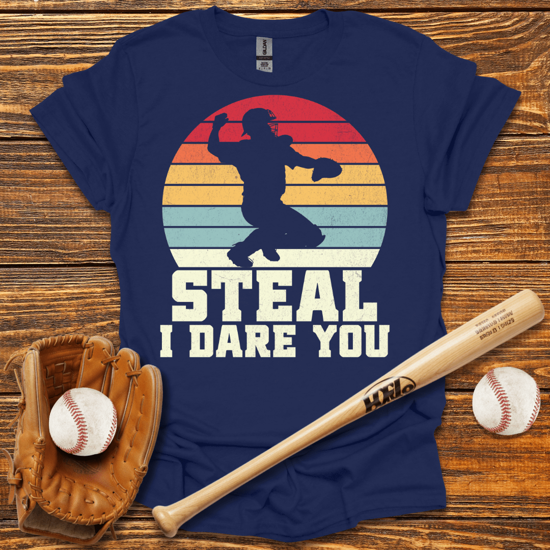 Steal I Dare You Catcher T-Shirt - HomeRun PrintsT-Shirt