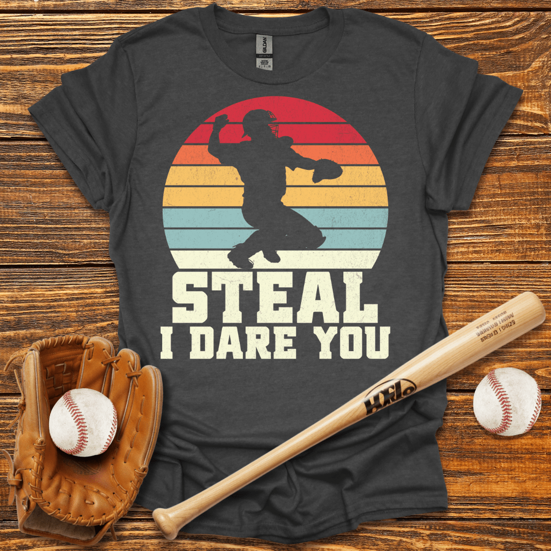 Steal I Dare You Catcher T-Shirt - HomeRun PrintsT-Shirt