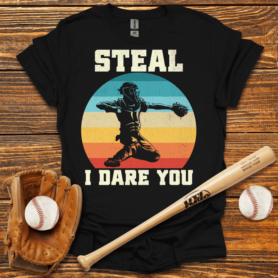 Steal I Dare You Catcher T-Shirt - HomeRun PrintsT-Shirt