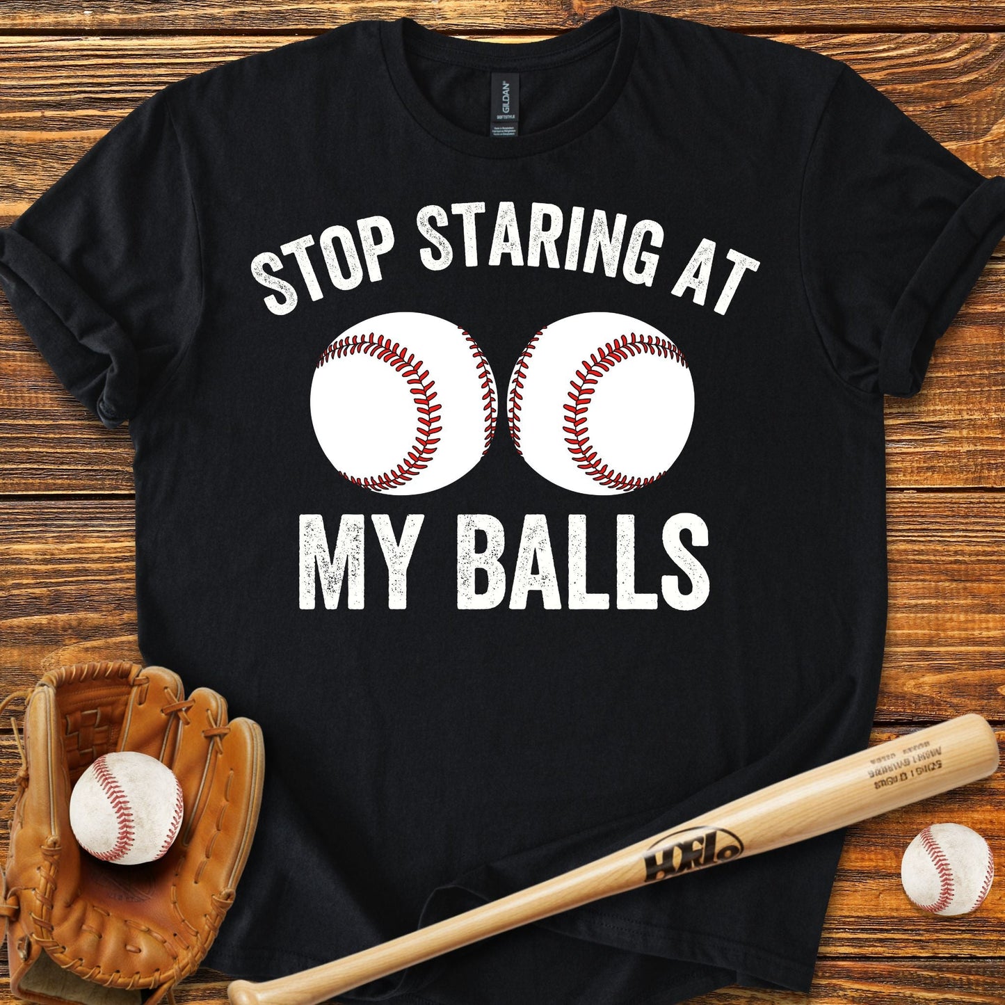 Stop Staring at My Balls T-shirt - HomeRun PrintsT-Shirt
