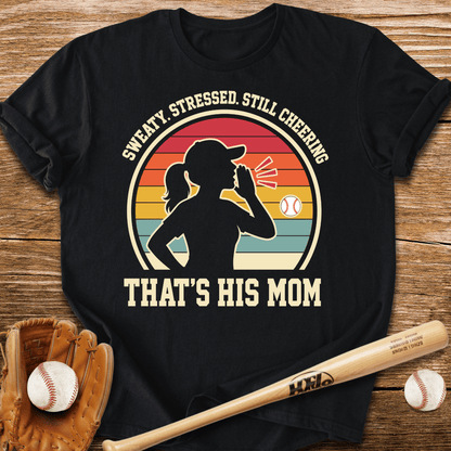 Sweaty Stressed Baseball Mom T-Shirt - HomeRun PrintsT-Shirt