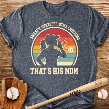 Sweaty Stressed Baseball Mom T-Shirt - HomeRun PrintsT-Shirt