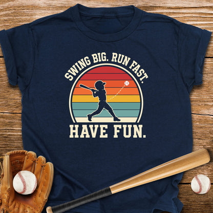 Swing Big Run Fast Have Fun Youth Tee - HomeRun PrintsKids clothes