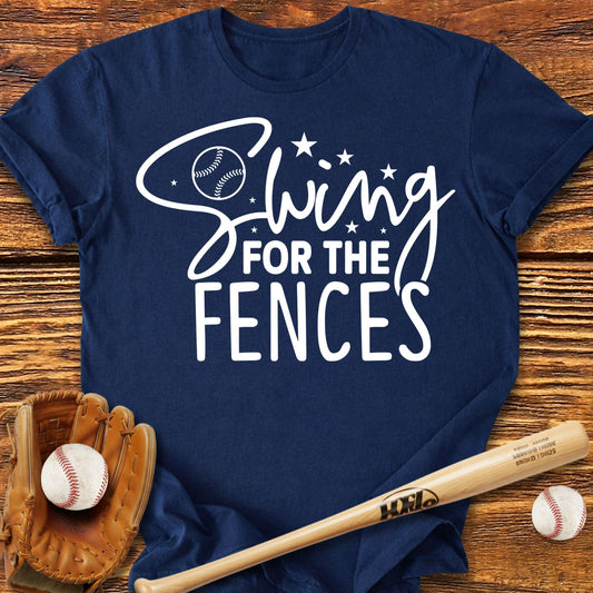 Swing For The Fences T-Shirt - HomeRun PrintsT-Shirt
