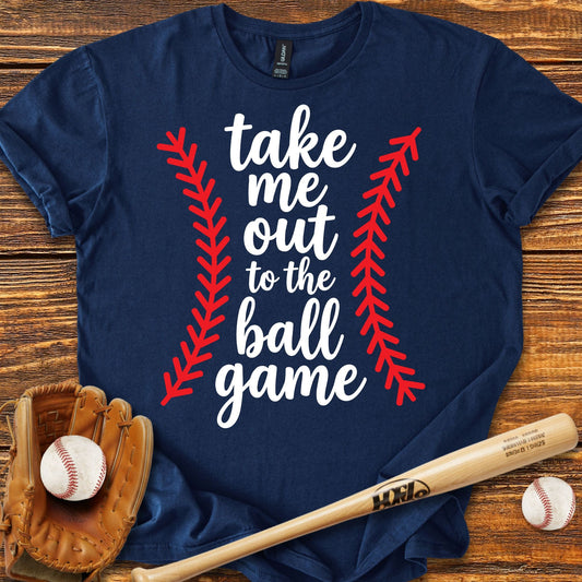 Take Me Out Ball Game T-Shirt - HomeRun PrintsT-Shirt