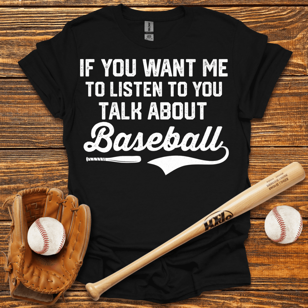 Talk About T-Shirt - HomeRun PrintsT-Shirt