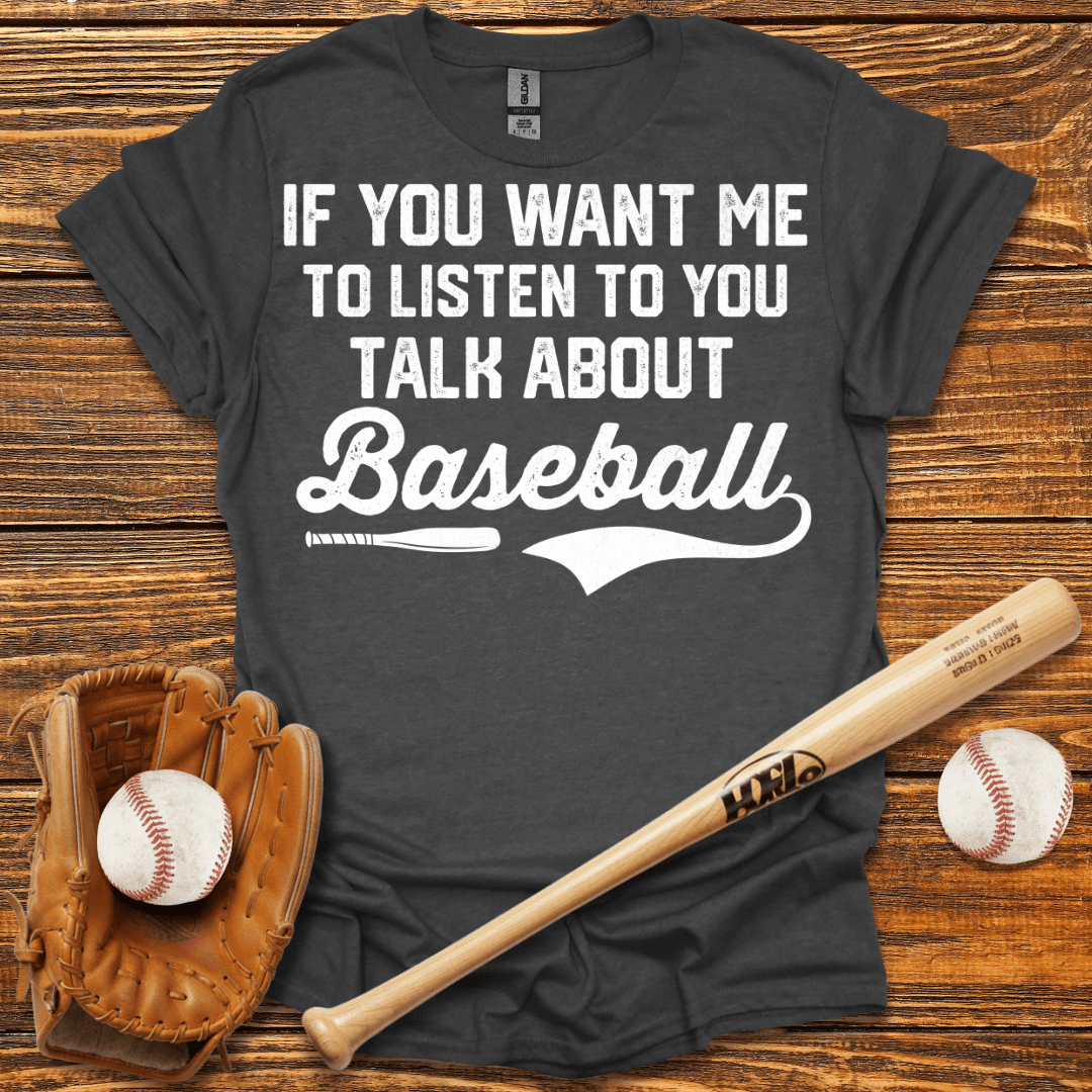 Talk About T-Shirt - HomeRun PrintsT-Shirt