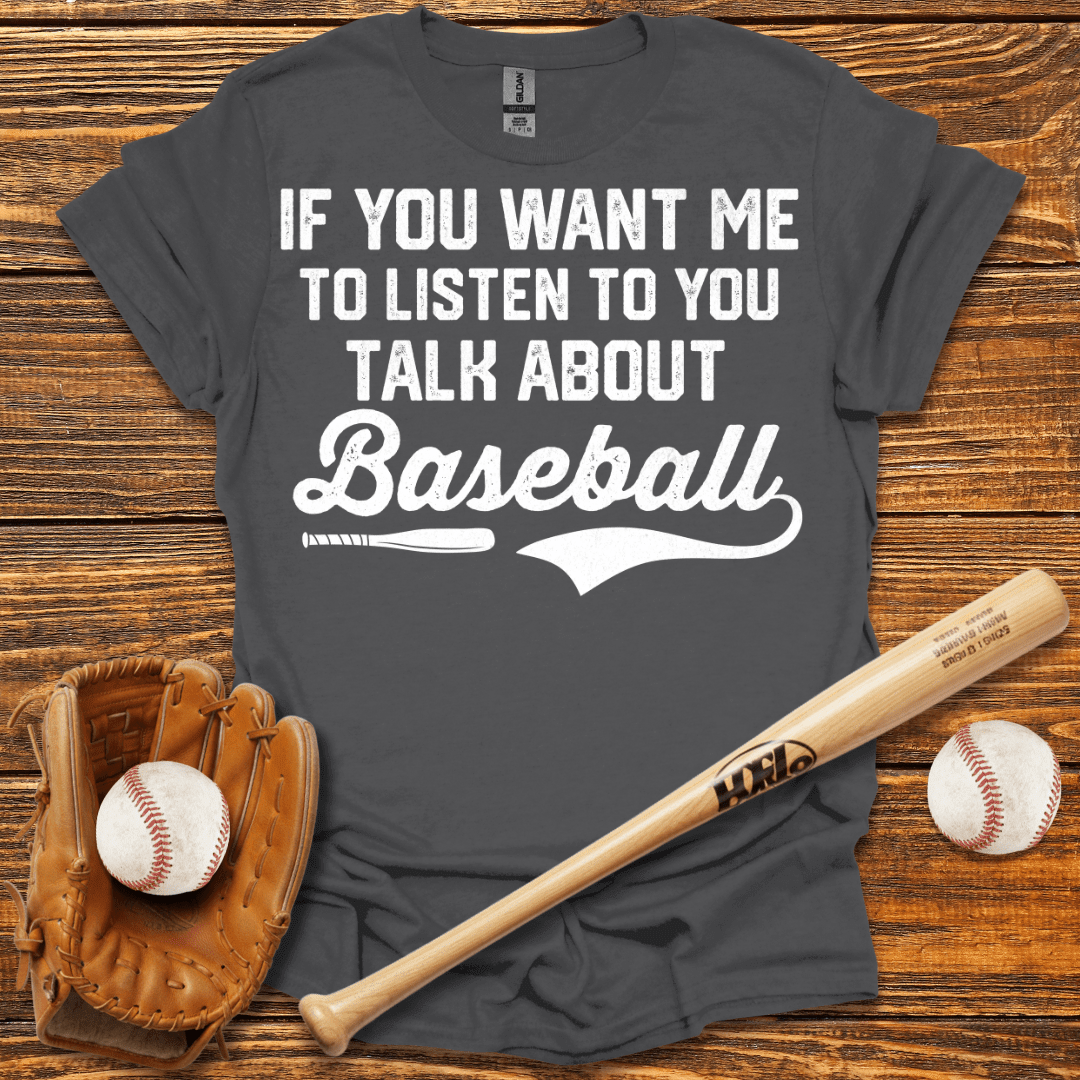 Talk About T-Shirt - HomeRun PrintsT-Shirt