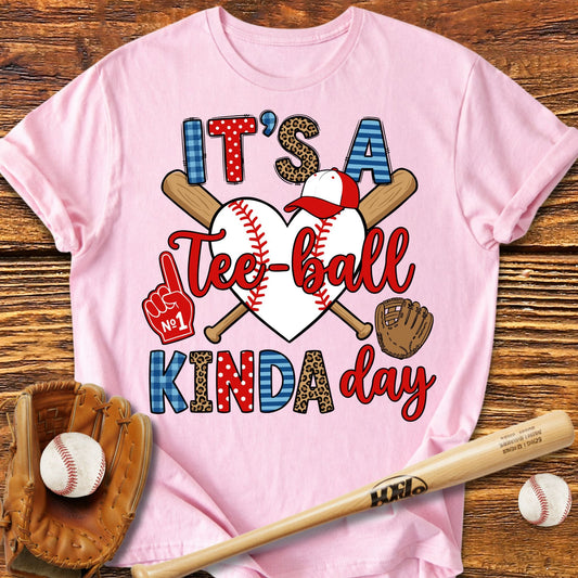 Tee Ball Kinda Day T-Shirt - HomeRun PrintsT-Shirt