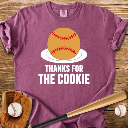 Thanks For The Cookie - HomeRun PrintsComfort Colors
