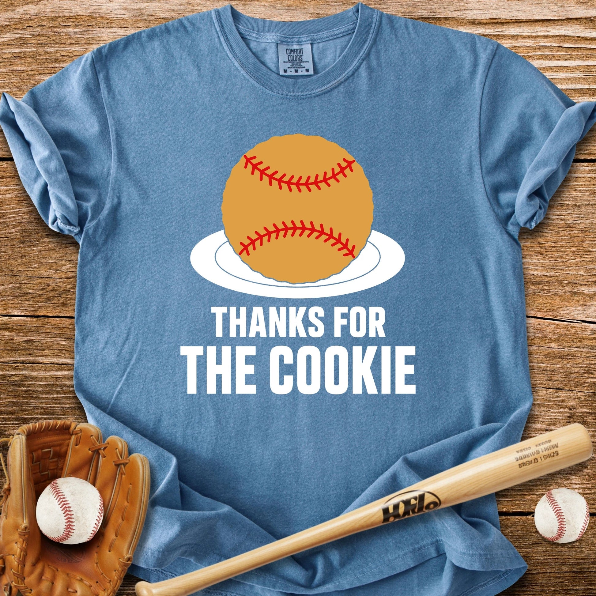 Thanks For The Cookie - HomeRun PrintsComfort Colors
