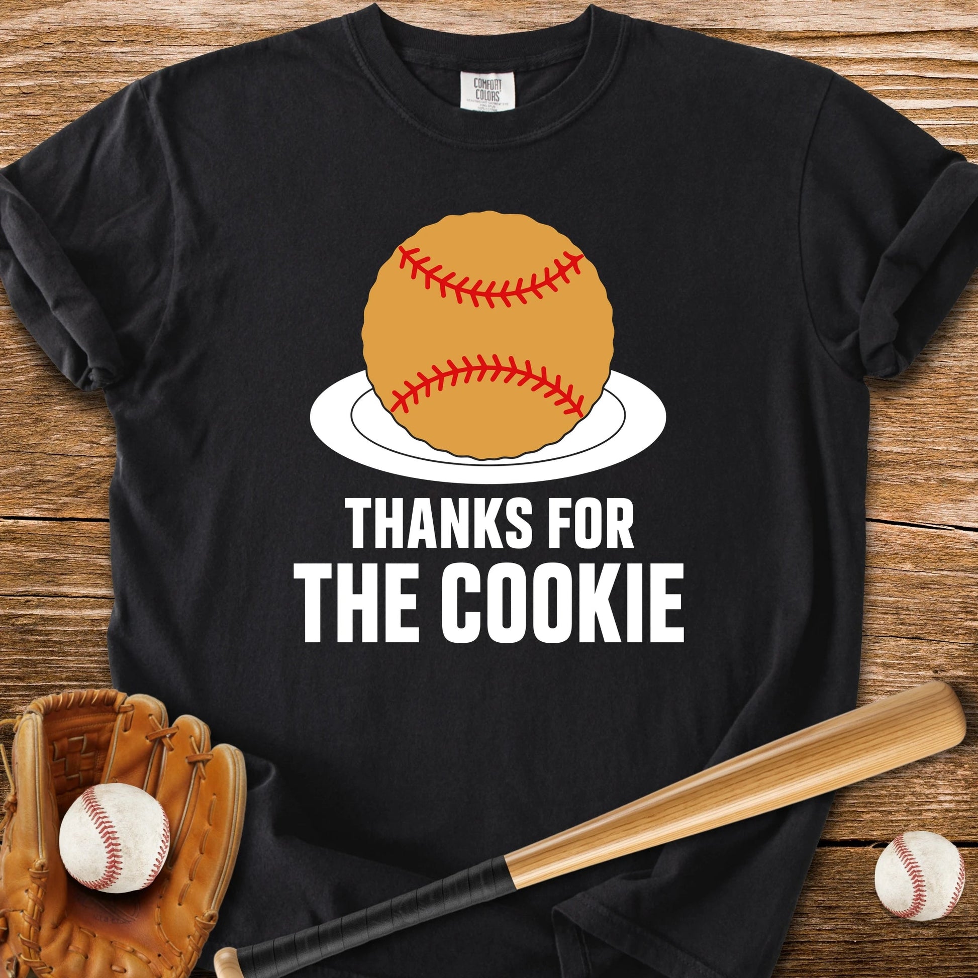 Thanks For The Cookie - HomeRun PrintsComfort Colors