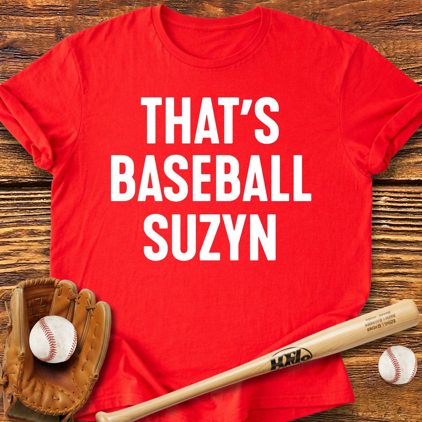 That's Baseball Suzyn T-Shirt - HomeRun PrintsT-Shirt