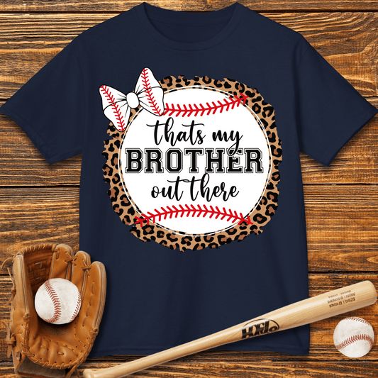 That's My Brother Out There Kids T-Shirt - HomeRun PrintsKids clothes