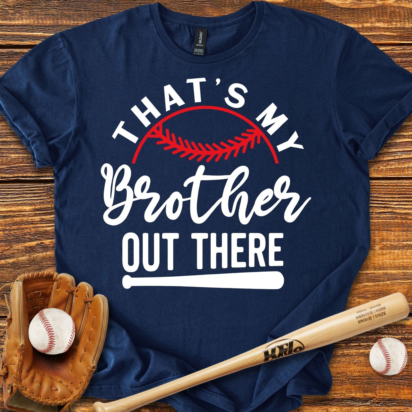 That's My Brother Out There T-shirt - HomeRun PrintsT-Shirt