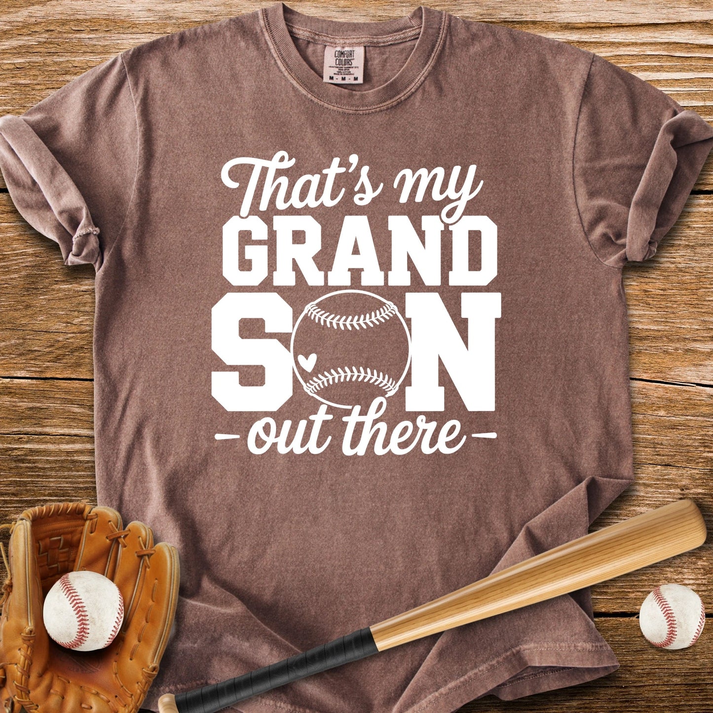 That's My Grandson Out There - HomeRun PrintsComfort Colors