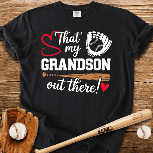 That's My Grandson Out There T-Shirt - HomeRun PrintsComfort Colors