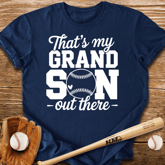 That's My Grandson Out There T-Shirt - HomeRun PrintsT-Shirt