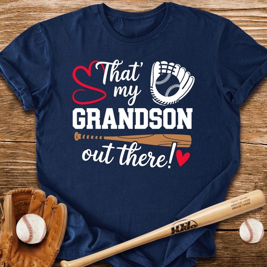 That's My Grandson Out There T-Shirt - HomeRun PrintsT-Shirt