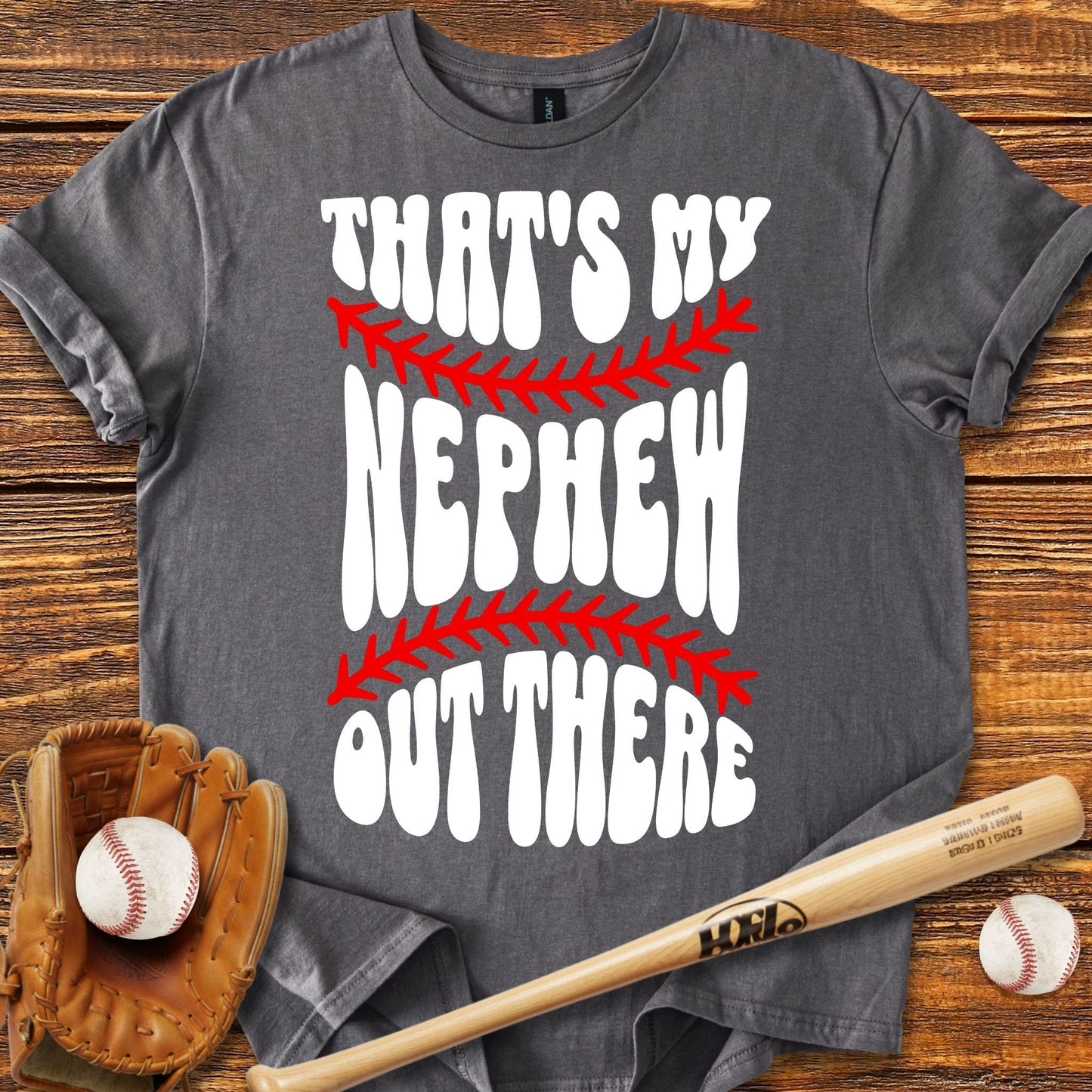 That's My Nephew T-Shirt - HomeRun PrintsT-Shirt