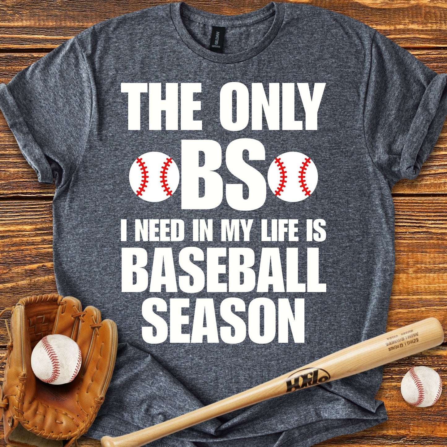 The Only BS Baseball T-Shirt - HomeRun PrintsT-Shirt