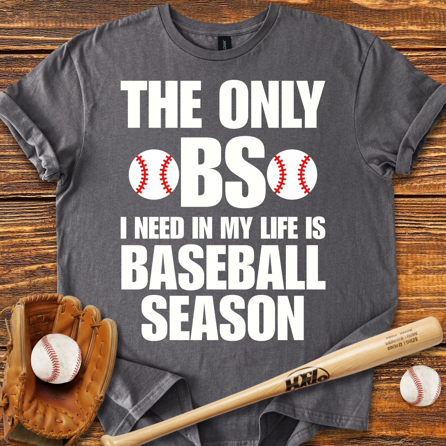 The Only BS Baseball T-Shirt - HomeRun PrintsT-Shirt