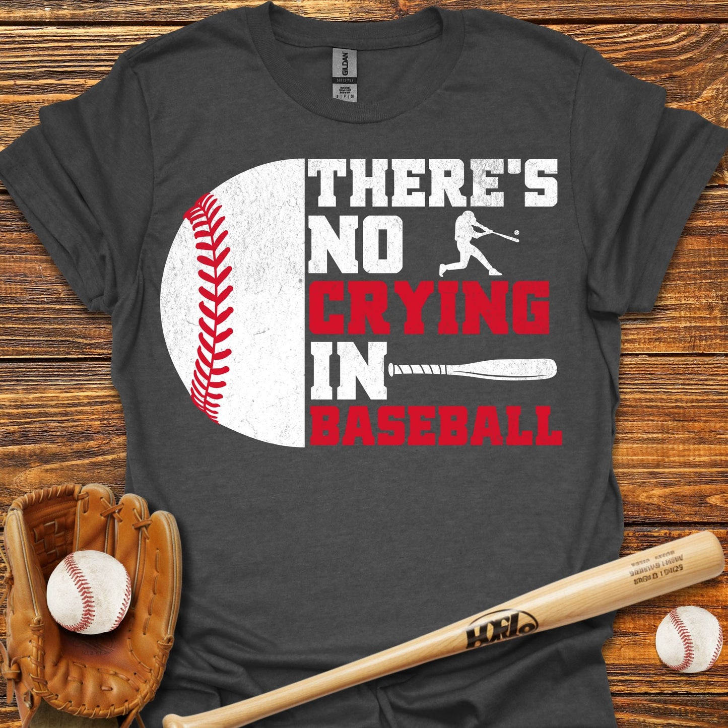 There Is No Crying In T-Shirt - HomeRun PrintsT-Shirt