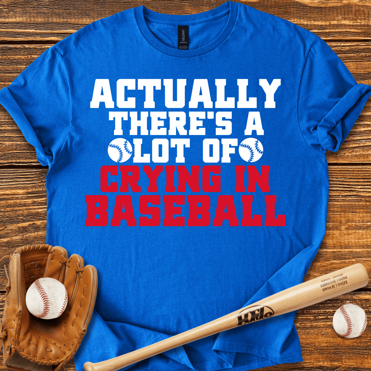 There's A Lot of Crying in T-Shirt - HomeRun PrintsT-Shirt