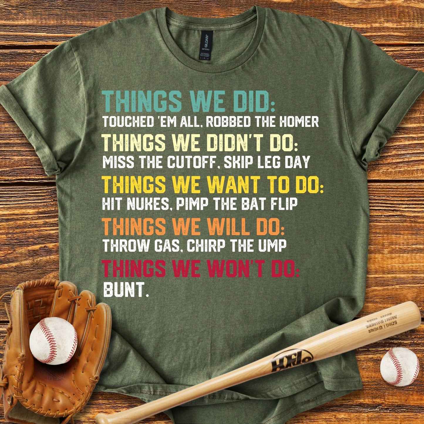 Things We Did Baseball T-Shirt - HomeRun PrintsT-Shirt