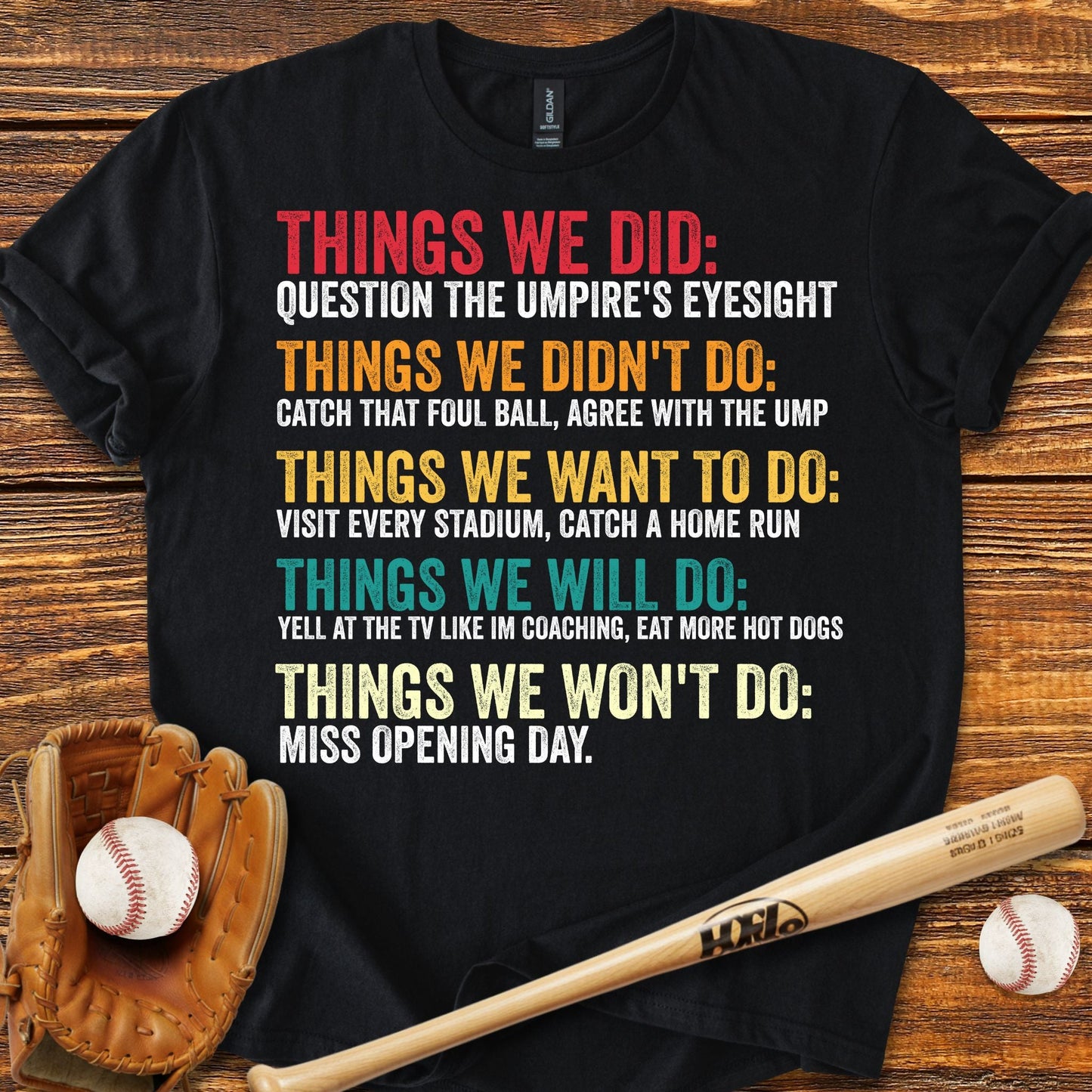 Things We Did Baseball T-Shirt - HomeRun PrintsT-Shirt