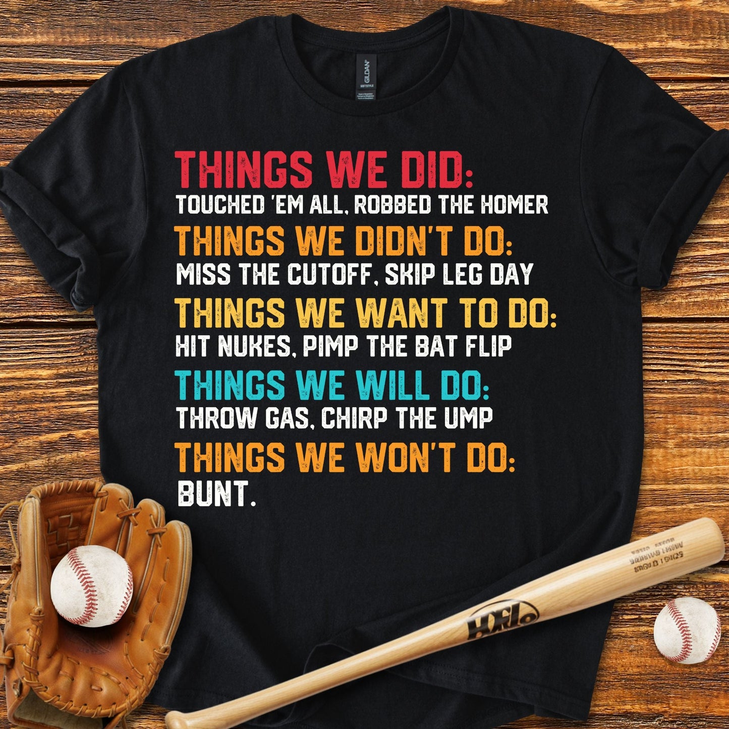 Things We Did Baseball T-Shirt - HomeRun PrintsT-Shirt