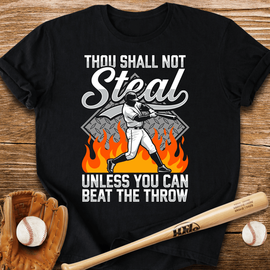 Thou Shall Not Steal T-Shirt - HomeRun PrintsT-Shirt